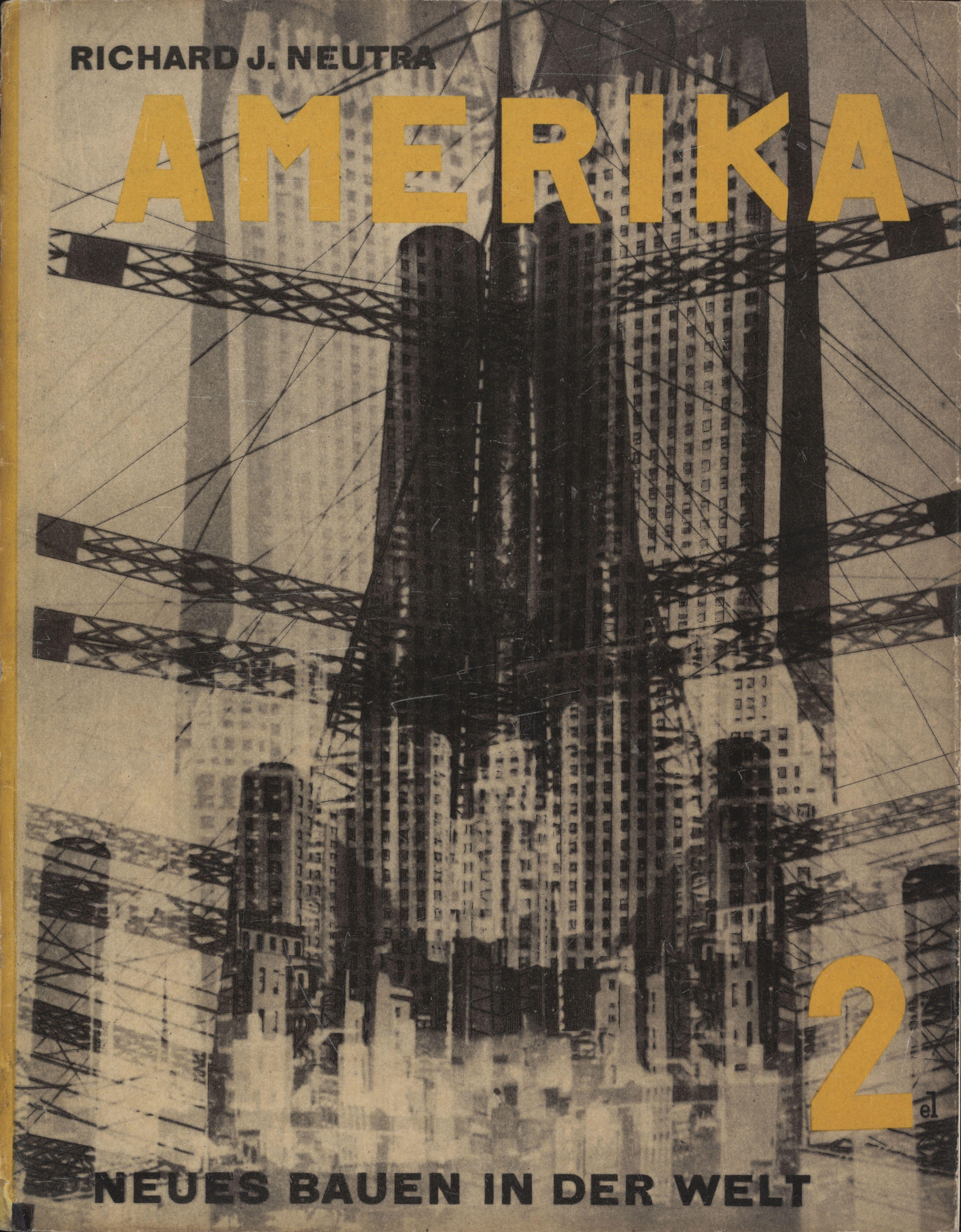 Amerika Die Stilbildung Des Neuen Bauens En Den Vereinigten Staaten Lissitzky — El Lissitzky